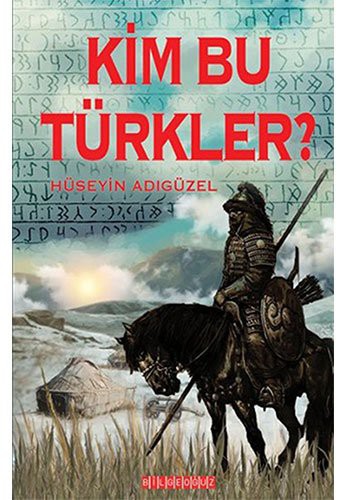 Kim Bu Türkler? kitap kapağı