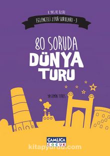 80 Soruda Dünya Turu / Eğlenceli Zeka Soruları 3 kitap kapağı