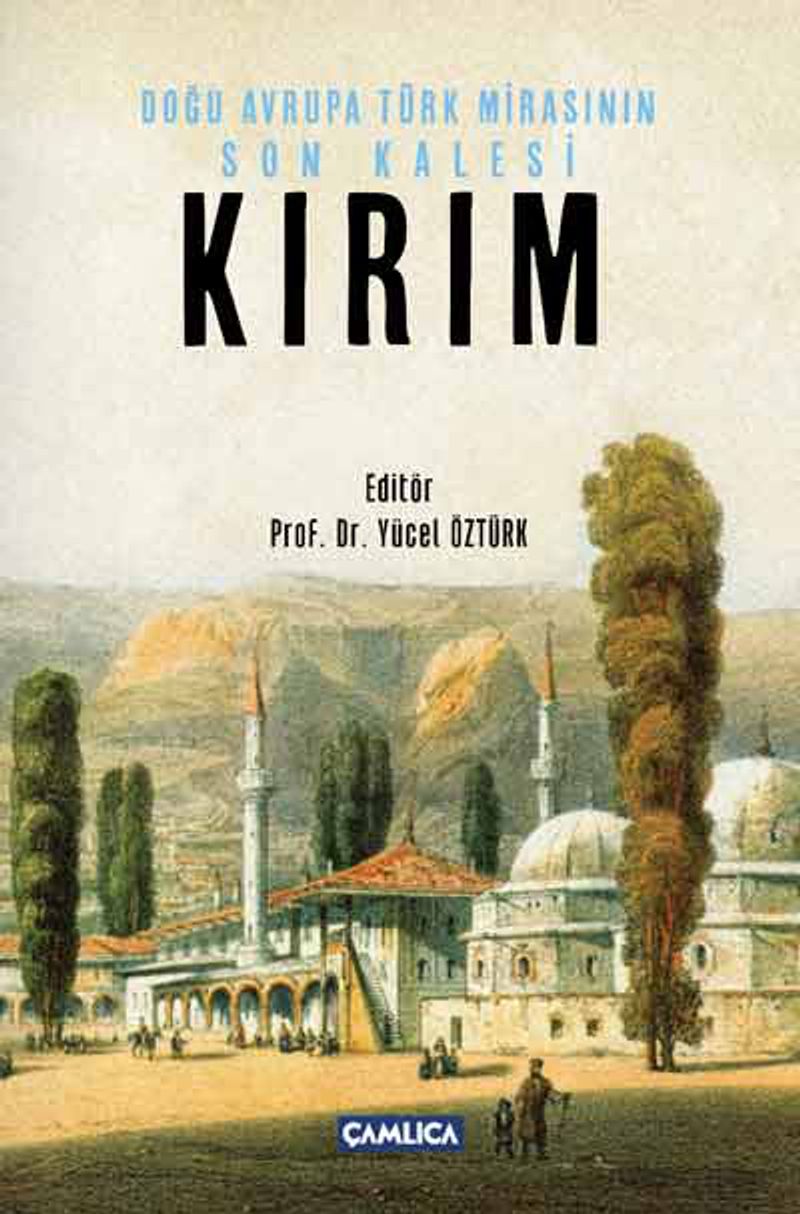 Doğu Avrupa Türk Mirasının Son Kalesi Kırım kitap kapağı