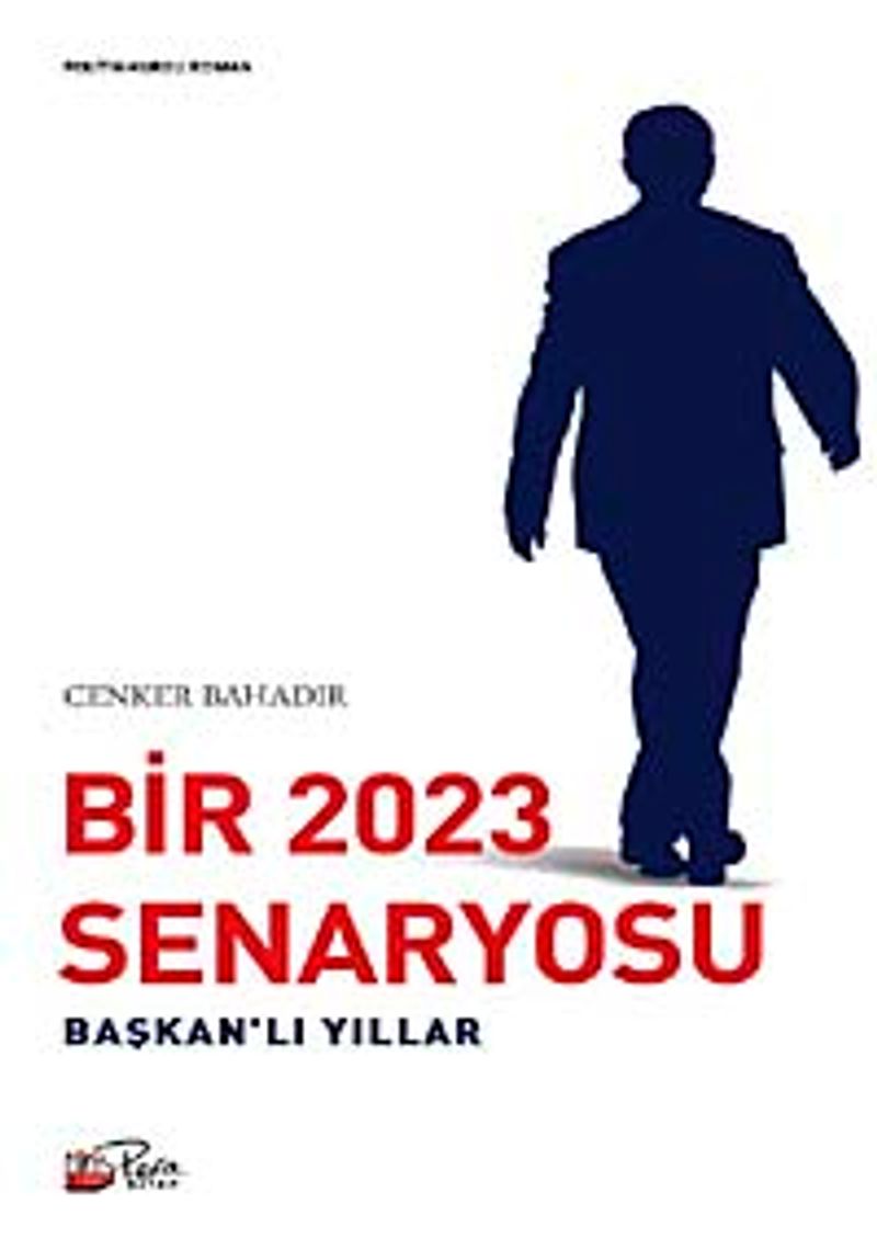 Bir 2023 Senaryosu Başkan'lı Yıllar kitap kapağı