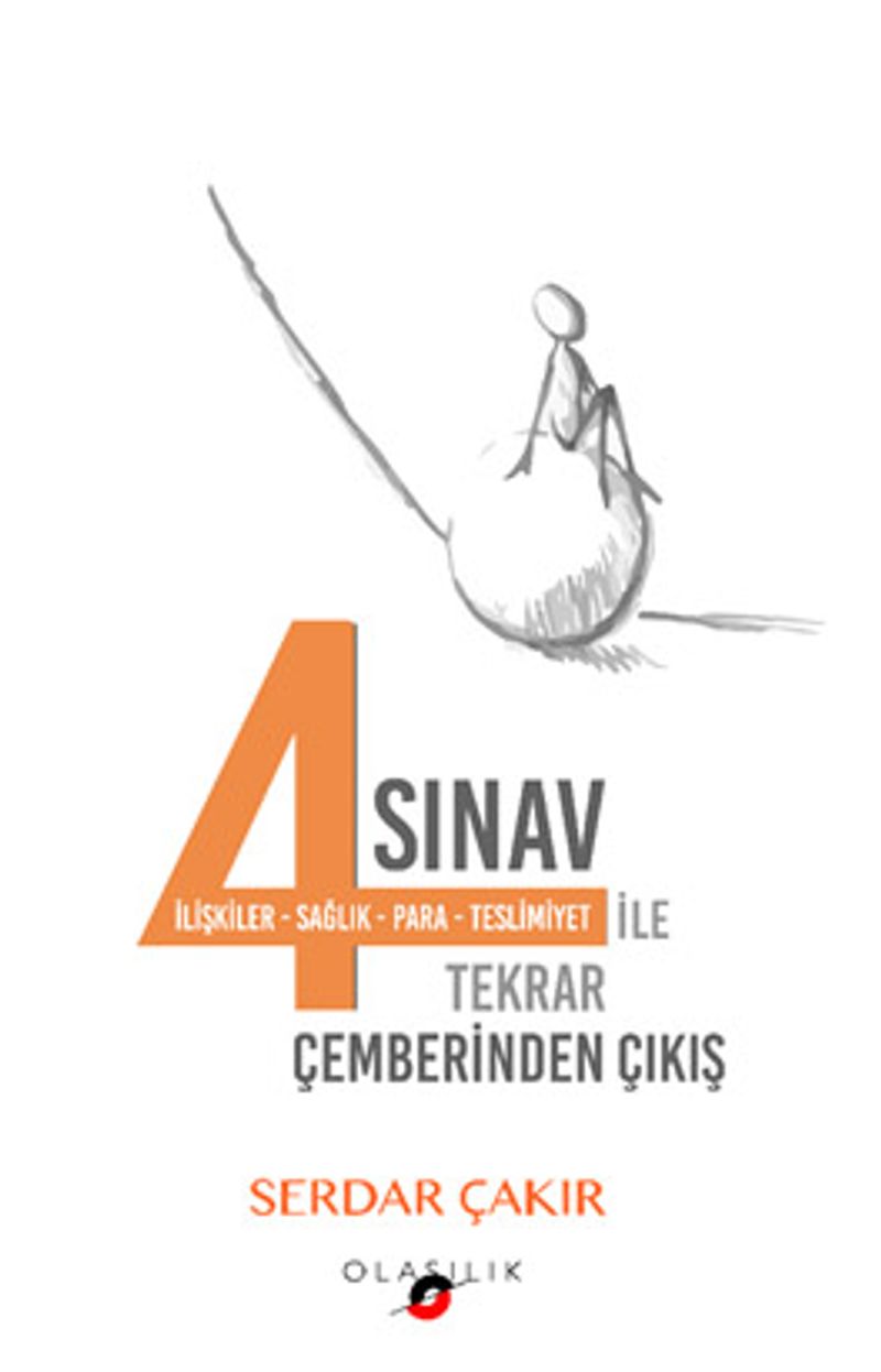 4 Sınav ile Tekrar Çemberinden Çıkış İlişkiler, Sağlık, Para,Teslimiyet kitap kapağı