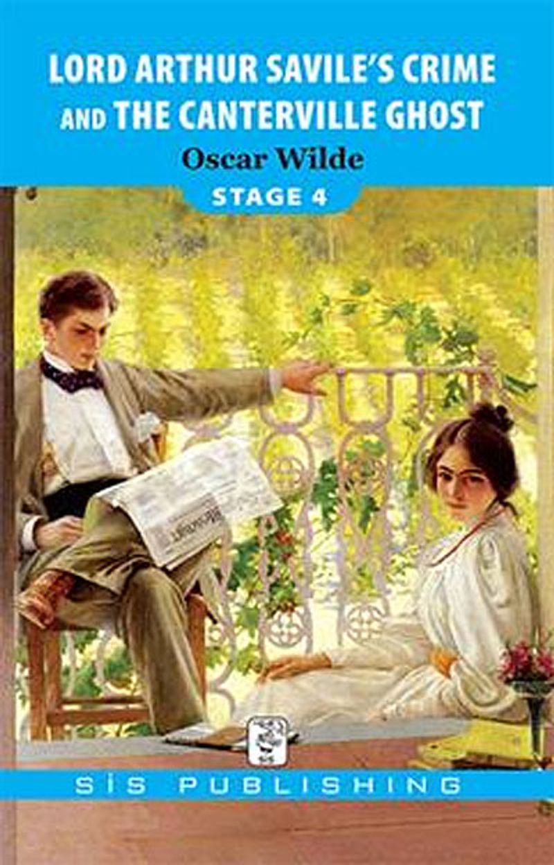 Lord Arthur Savile's Crime and The Canterville Ghost / Stage 4 kitap kapağı