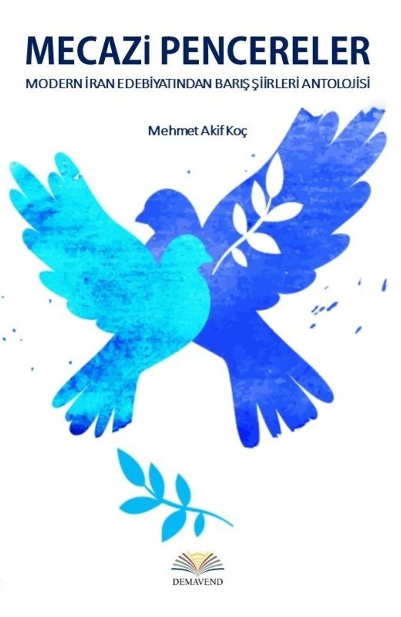 Mecazi Pencereler Modern İran Edebiyatından Barış Şiirleri Antolojisi kitap kapağı