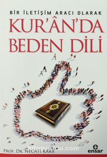 Bir İletişim Aracı Olarak Kur'an'da Beden Dili kitap kapağı