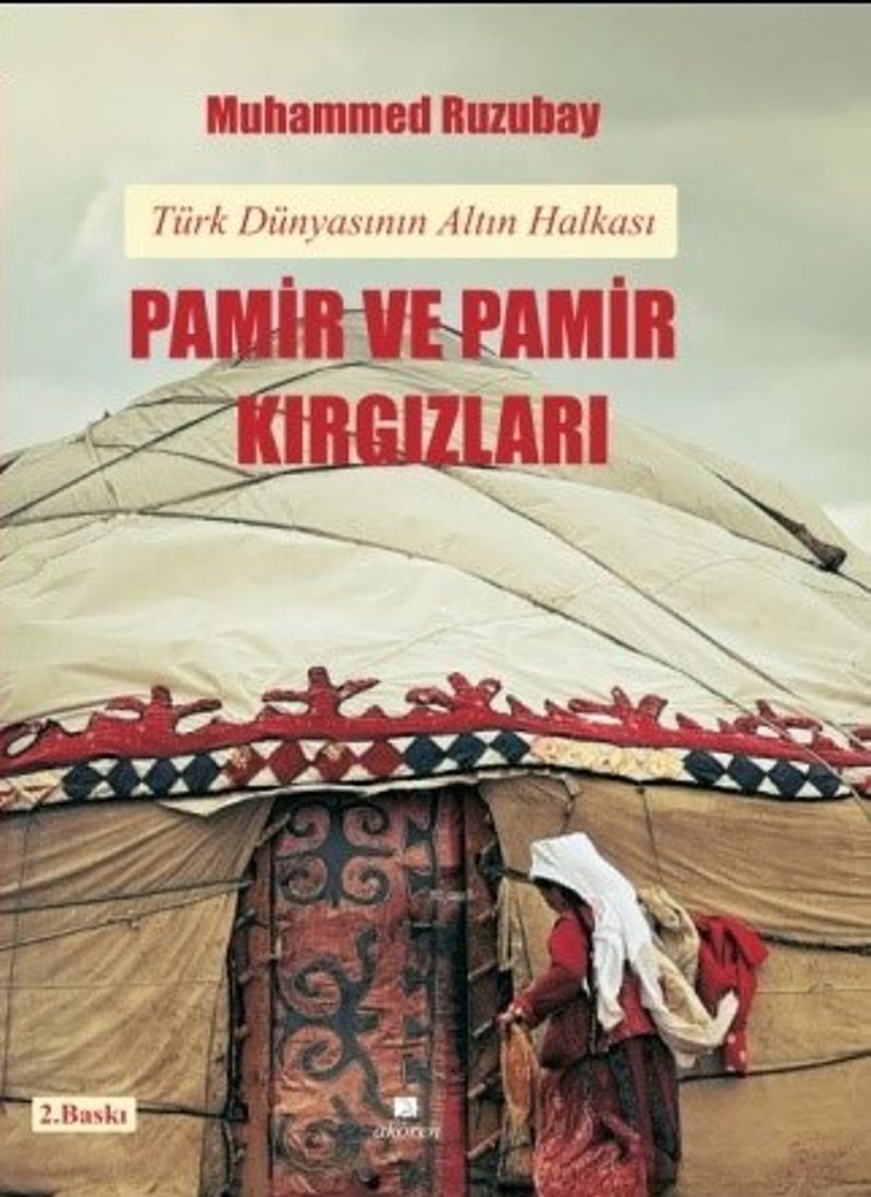 Pamir ve Pamir Kırgızları Türk Dünyasının Altın Halkası kitap kapağı
