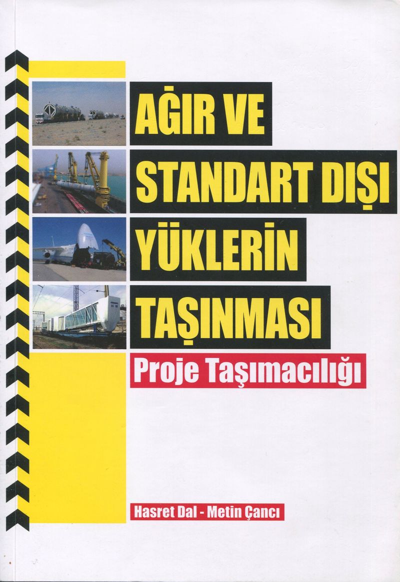 Ağır ve Standart Dışı Yüklerin Taşınması-Proje Taşımacılığı kitap kapağı
