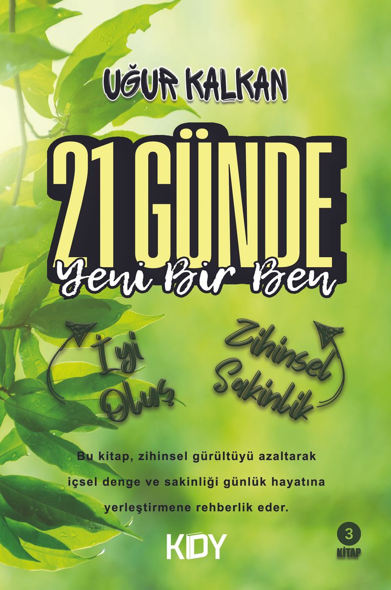 21 GündeYeni Bir Ben / İyi Oluş ve Zihinsel Sakinlik kitap kapağı