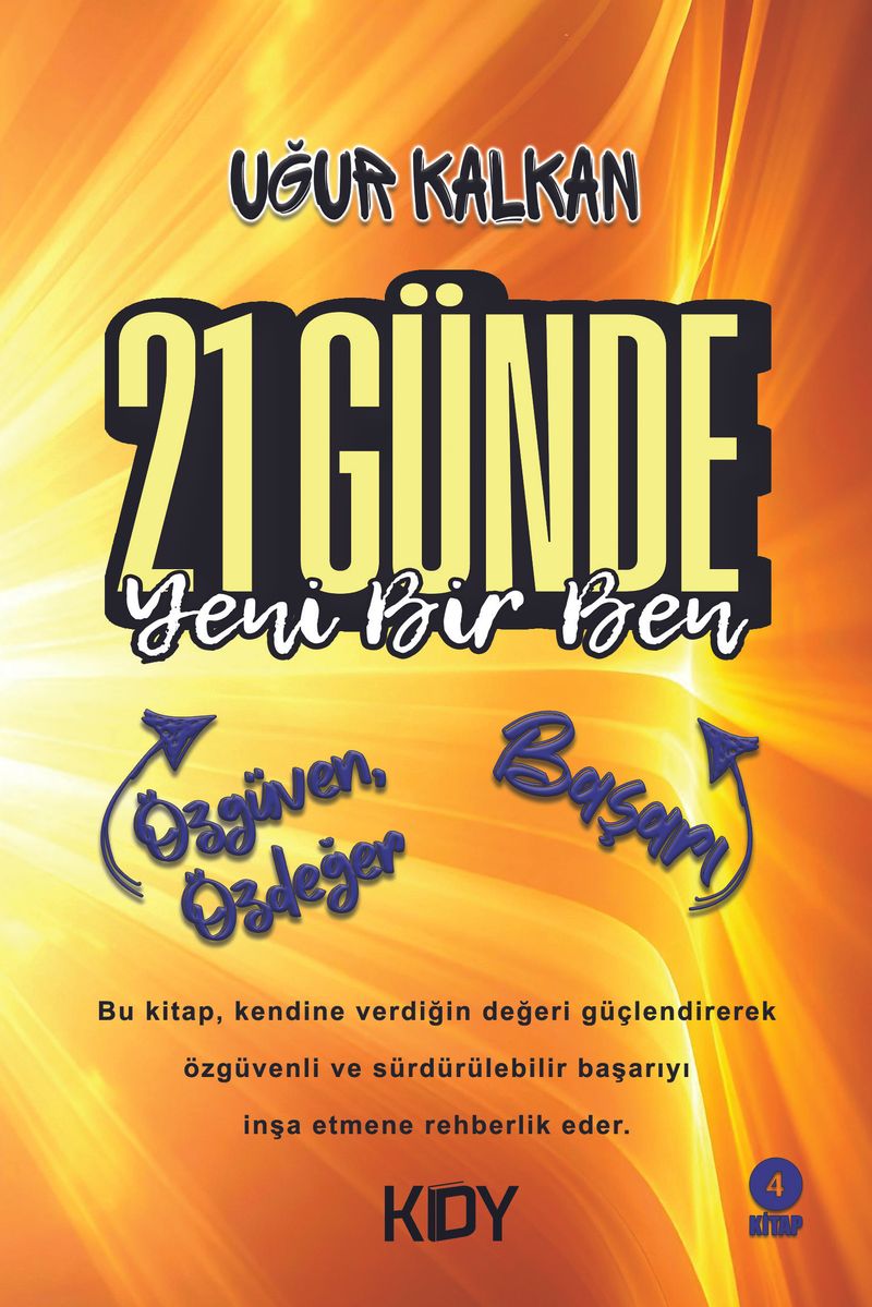 21 Günde Yeni Bir Ben Özgüven, Özdeğer ve Başarı kitap kapağı