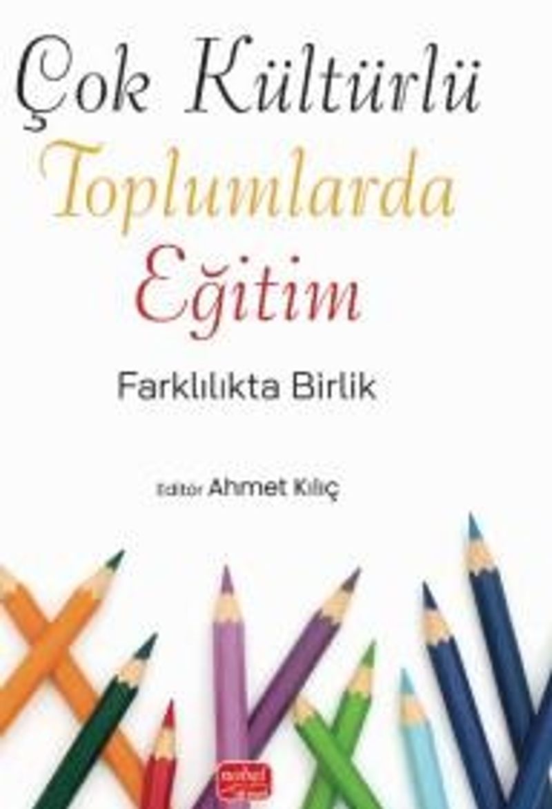 Çok Kültürlü Toplumlarda Eğitim Farklılıkta Birlik kitap kapağı