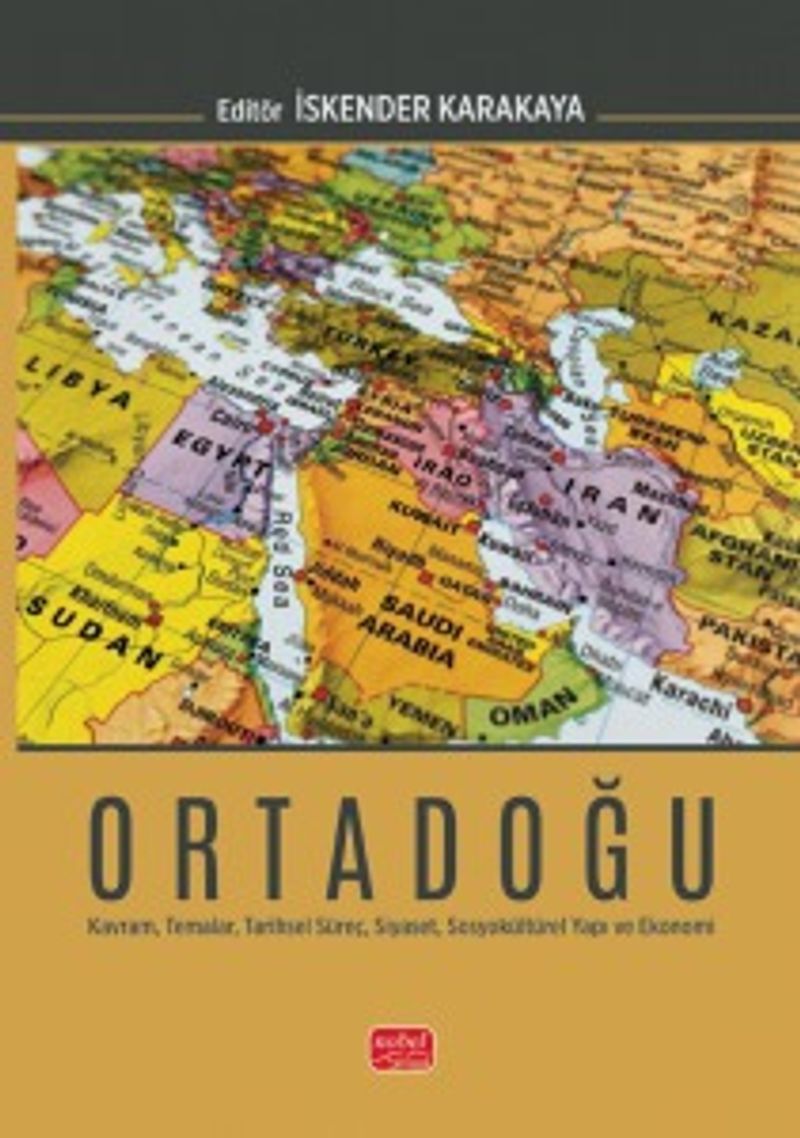 Ortadoğu Kavram, Temalar, Tarihsel Süreç, Siyaset, Sosyokültürel Yapı ve Ekonomi kitap kapağı
