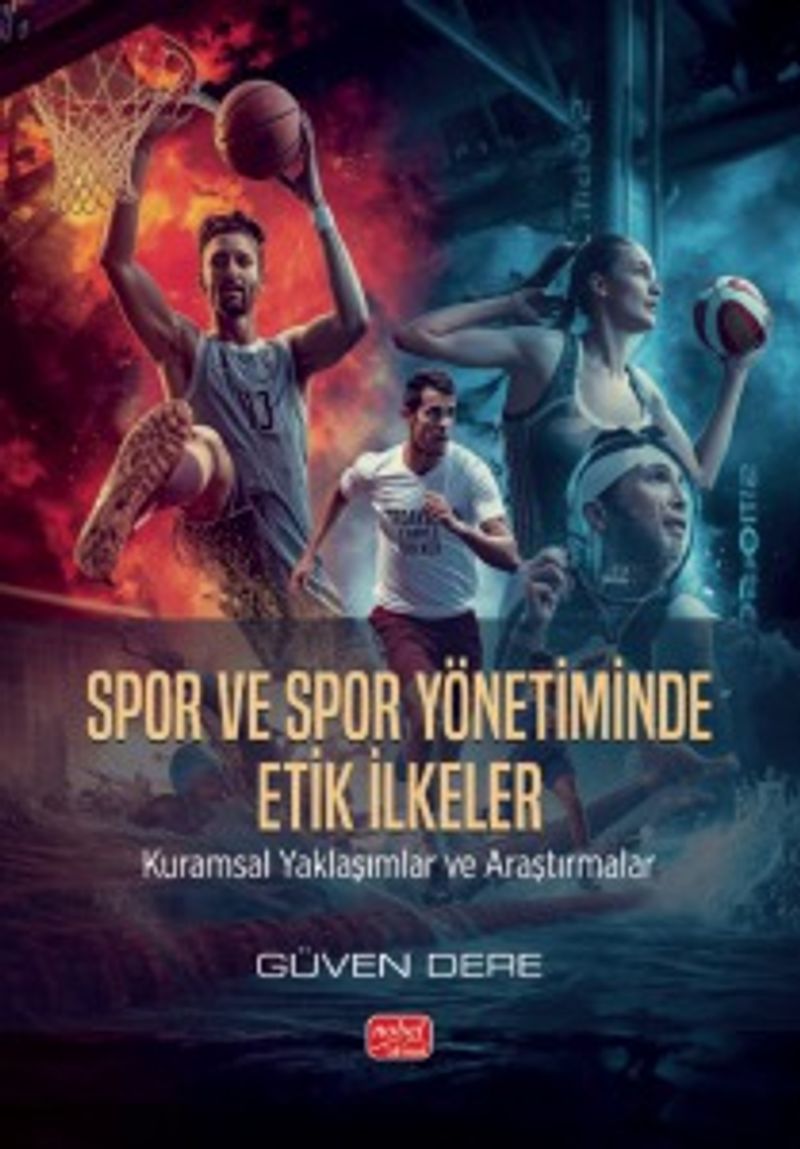 Spor ve Spor Yönetiminde Etik İlkeler Kuramsal Yaklaşımlar ve Araştırmalar kitap kapağı
