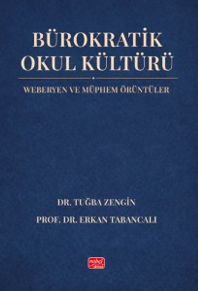 Bürokratik Okul Kültürü Weberyen ve Müphem Örüntüler kitap kapağı