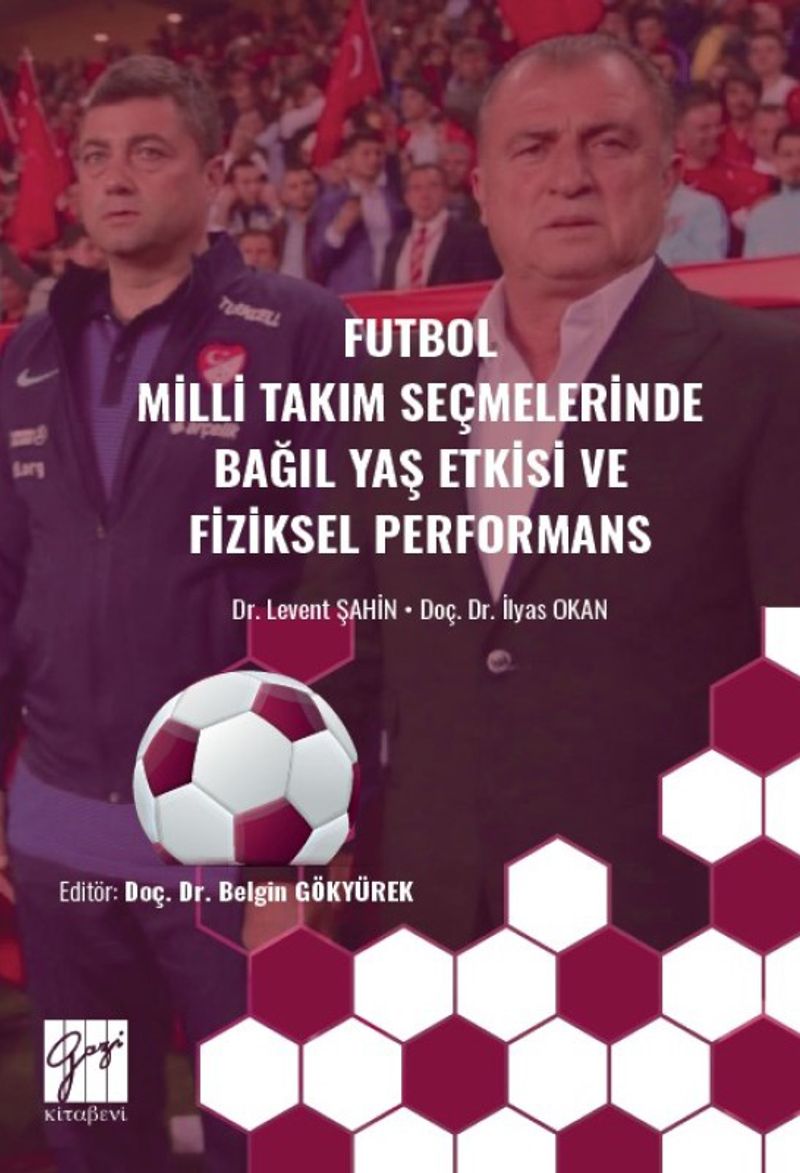 Futbol Milli Takım Seçmelerinde Bağıl Yaş Etkisive Fiziksel Performans kitap kapağı