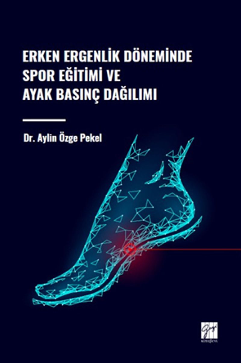 Erken Ergenlik Döneminde Spor Eğitimi ve Ayak Basınç Dağılımı kitap kapağı