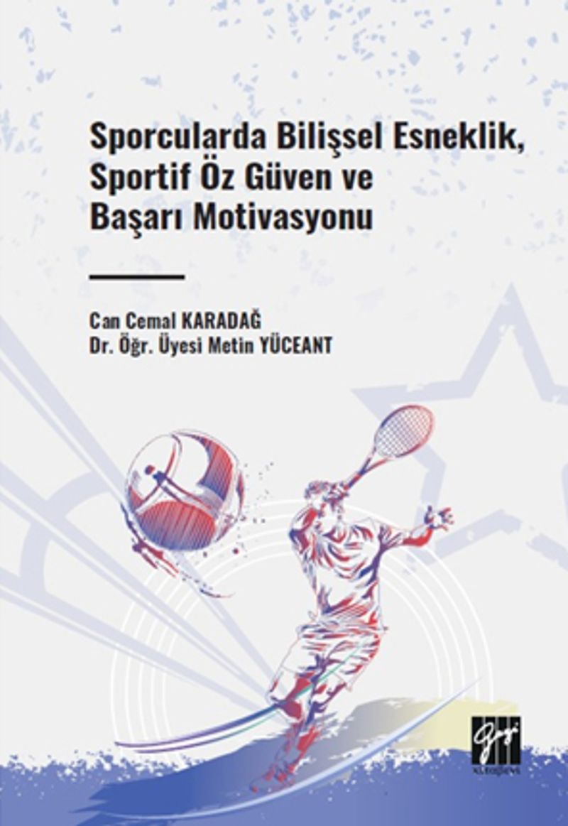 Sporcularda Bilişsel Esneklik, Sportif Öz Güven ve Başarı Motivasyonu kitap kapağı