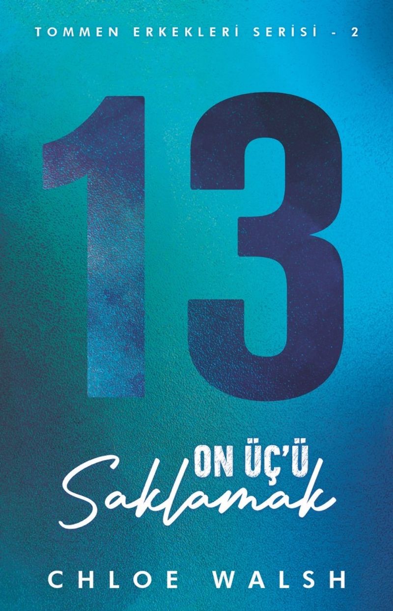 On Üç'ü Saklamak / Tommen Erkekleri Serisi 2 kitap kapağı