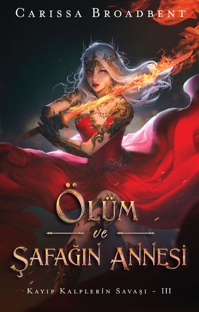 Ölüm ve Şafağın Annesi / Kayıp Kalplerin Savaşı III (Ciltli) kitap kapağı