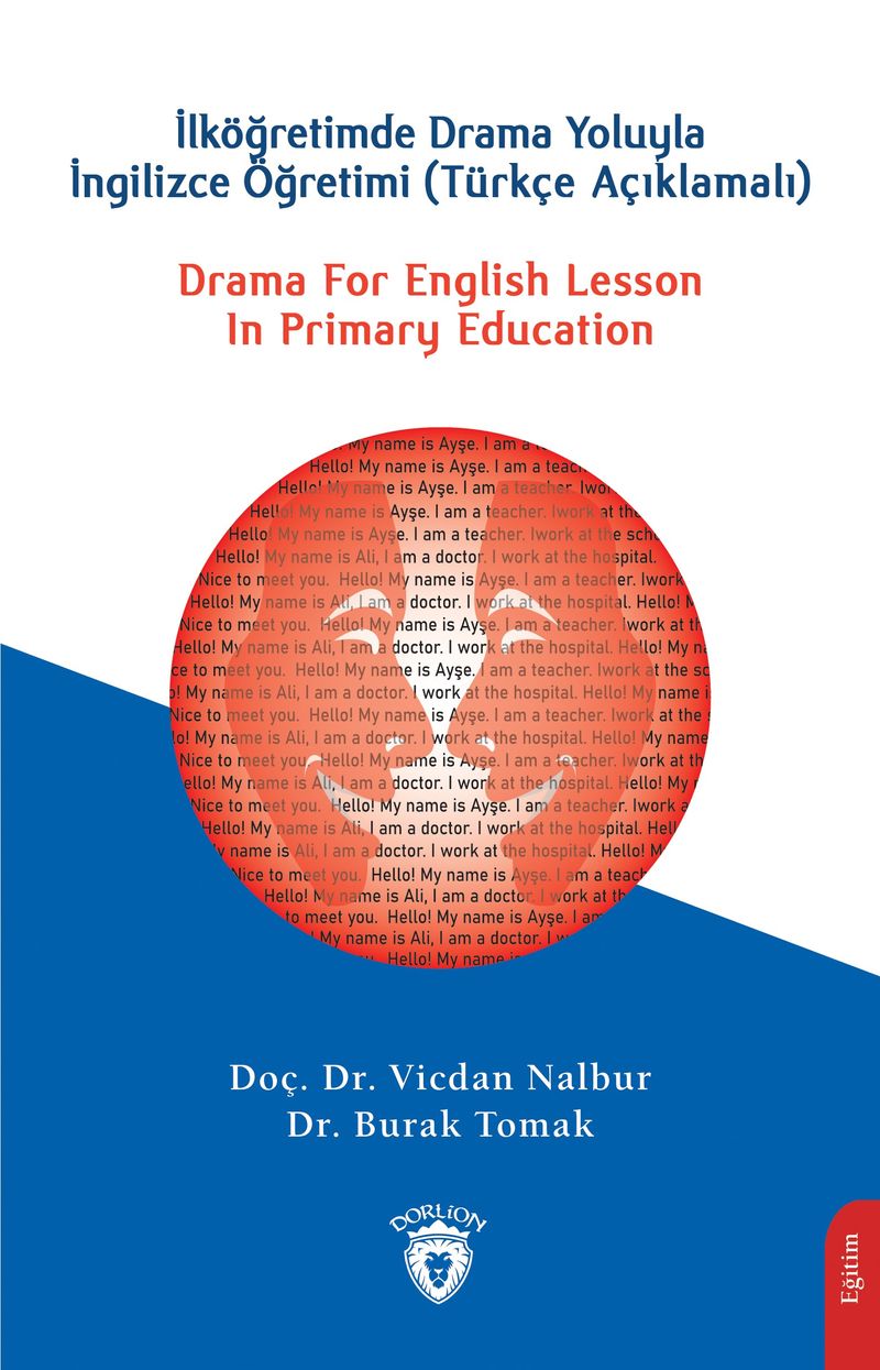 Drama For English Lesson In Primary Educationİlköğretimde Drama Yoluyla İngilizce Öğretimi (Türkçe Açıklamalı) kitap kapağı