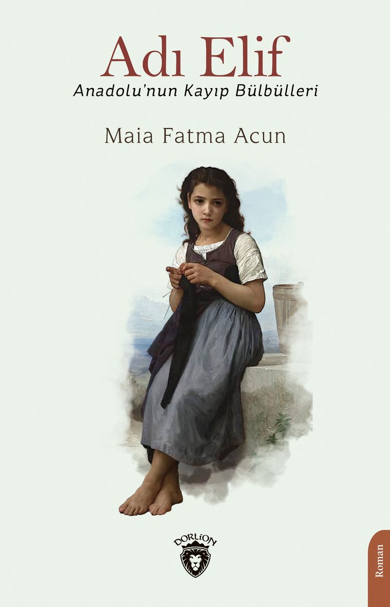 Adı Elif Anadolu'nun Kayıp Bülbülleri kitap kapağı