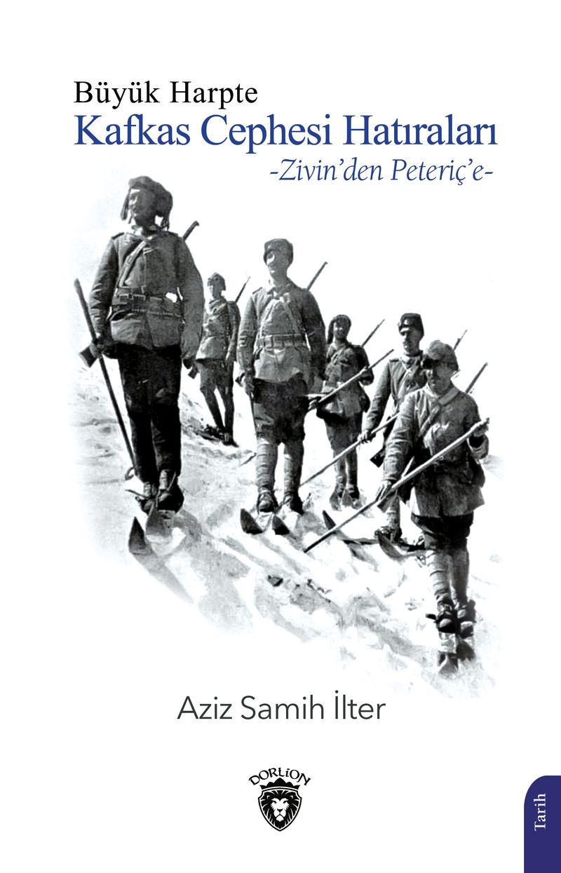 Büyük Harpte Kafkas Cephesi Hatıraları Zivin'den Peteriç'e kitap kapağı