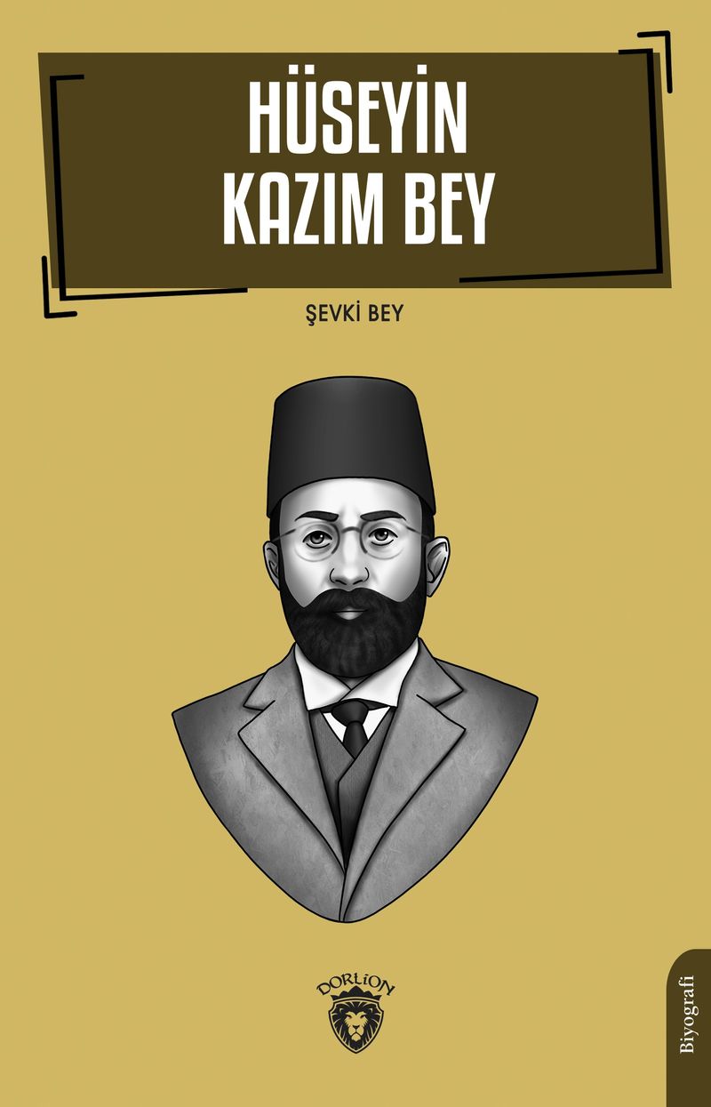 Hüseyin Kazım Bey (Hüseyin Kazım Kadri Hakkında) kitap kapağı