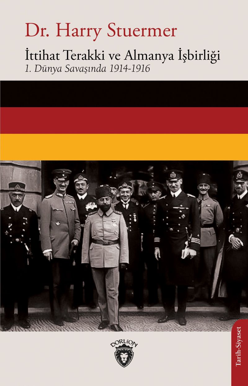 İttihat Terakki ve Almanya İşbirliği 1. Dünya Savaşında 1914-1916 kitap kapağı