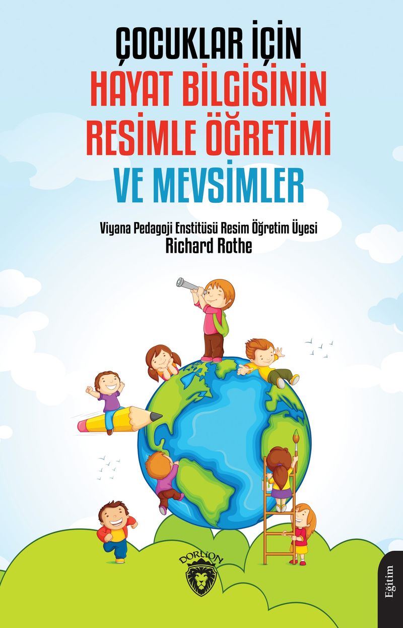 Çocuklar İçin Hayat Bilgisinin Resimle Öğretimi ve Mevsimler kitap kapağı