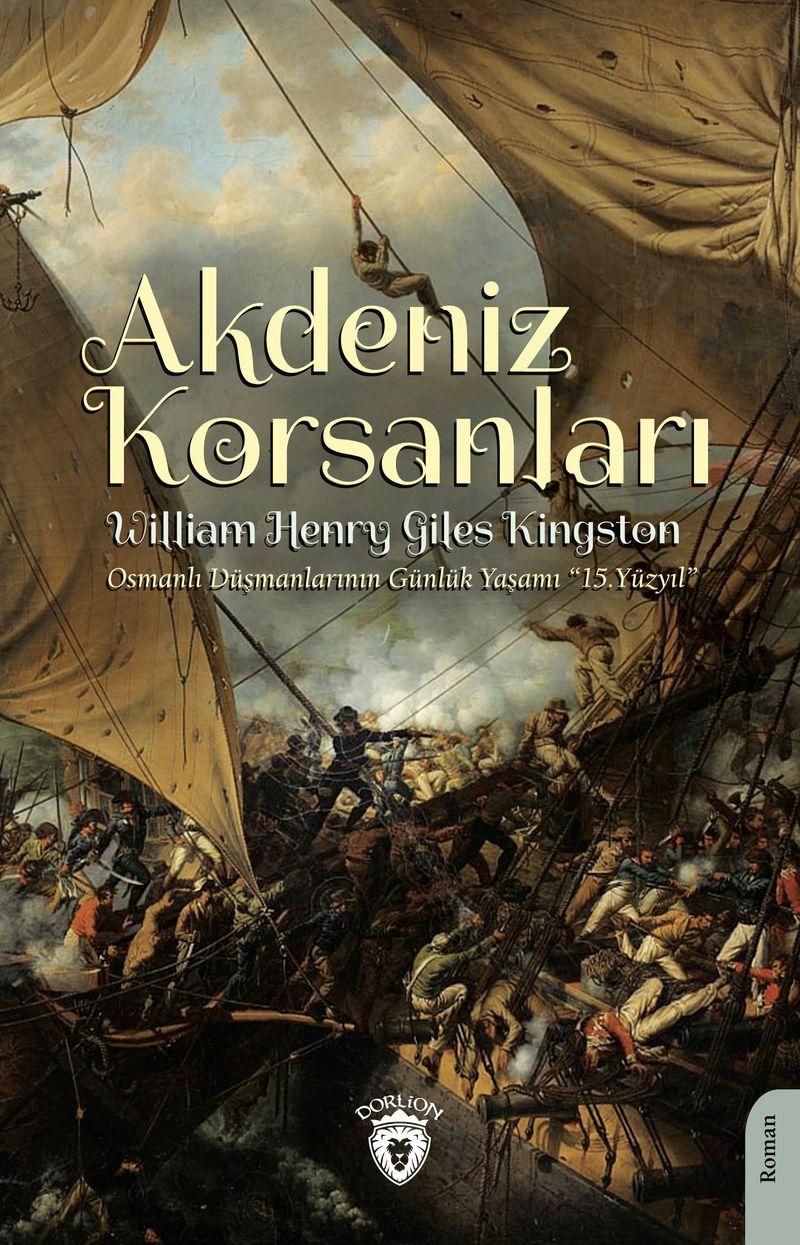 Akdeniz Korsanları (Osmanlı Düşmanlarının Günlük Yaşamı 15.Yüzyıl) kitap kapağı