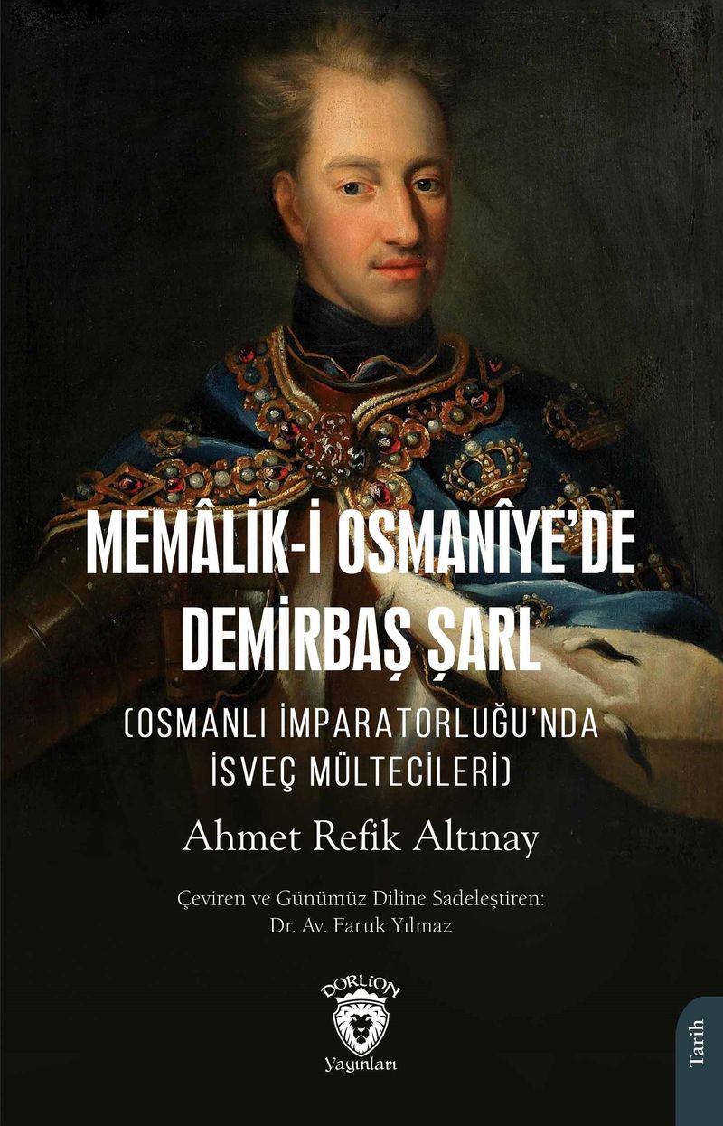 Memalik-i Osmanîye'de Demirbaş Şarl Osmanlı İmparatorluğu'nda İsveç Mültecileri) kitap kapağı