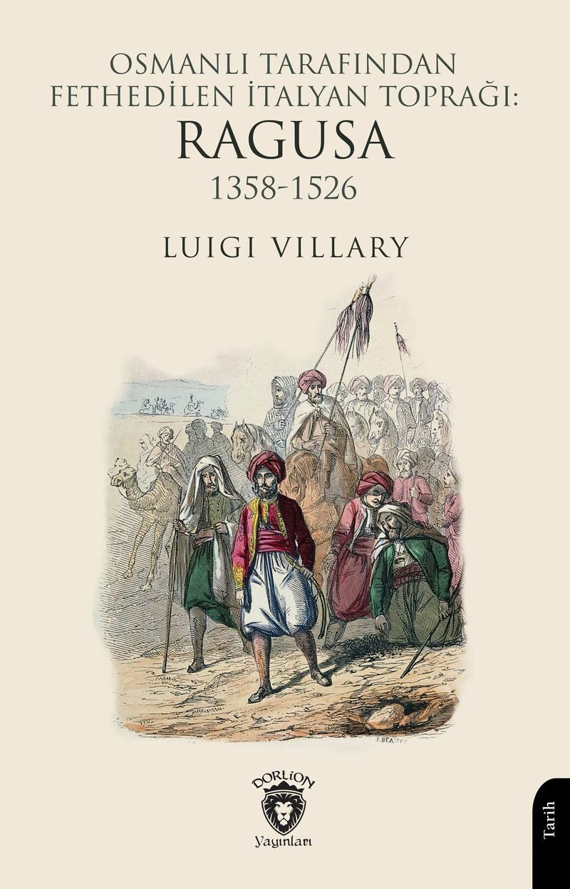Osmanlı Tarafından Fethedilen İtalyan Toprağı: Ragusa 1358-1526 kitap kapağı