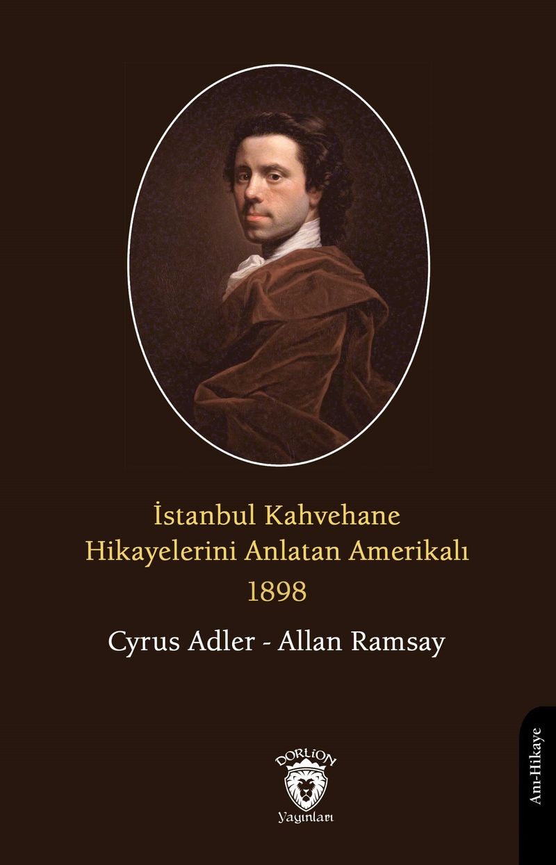 İstanbul Kahvehane Hikayelerini Anlatan Amerikalı 1898 kitap kapağı