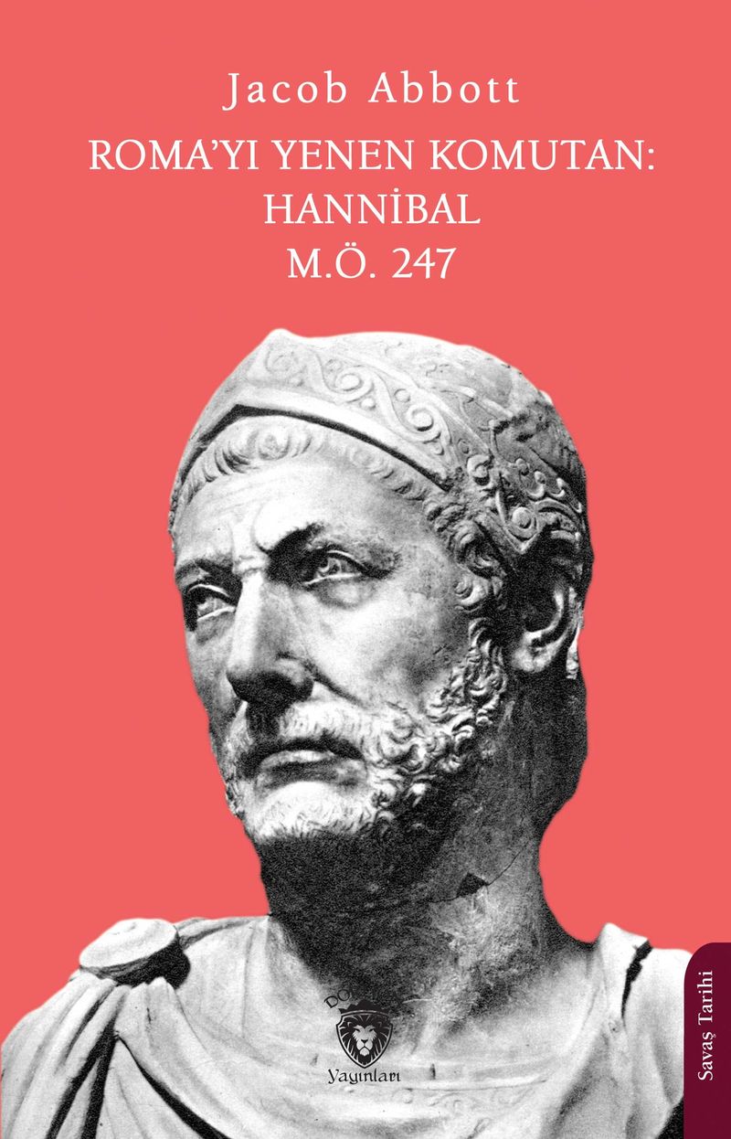 Roma'yı Yenen Komutan: Hannibal M.Ö. 247 kitap kapağı