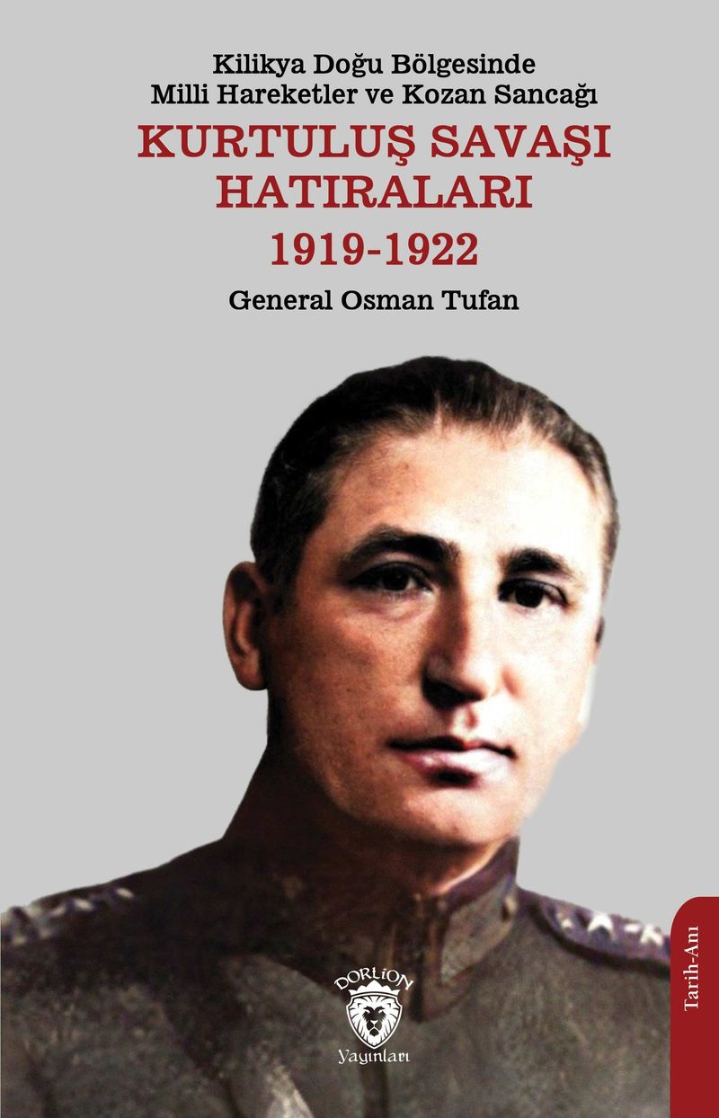 Kilikya Doğu Bölgesinde Milli Hareketler ve Kozan Sancağı Kurtuluş Savaşı Hatıraları 1919-1922 kitap kapağı
