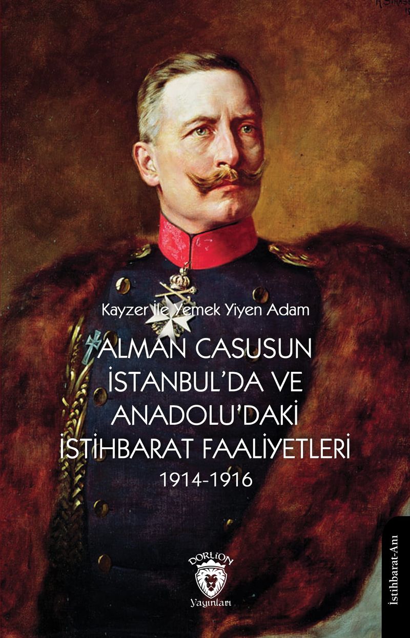 Alman Casusun İstanbul'da ve Anadolu'daki İstihbarat Faaliyetleri (1914-1916) kitap kapağı