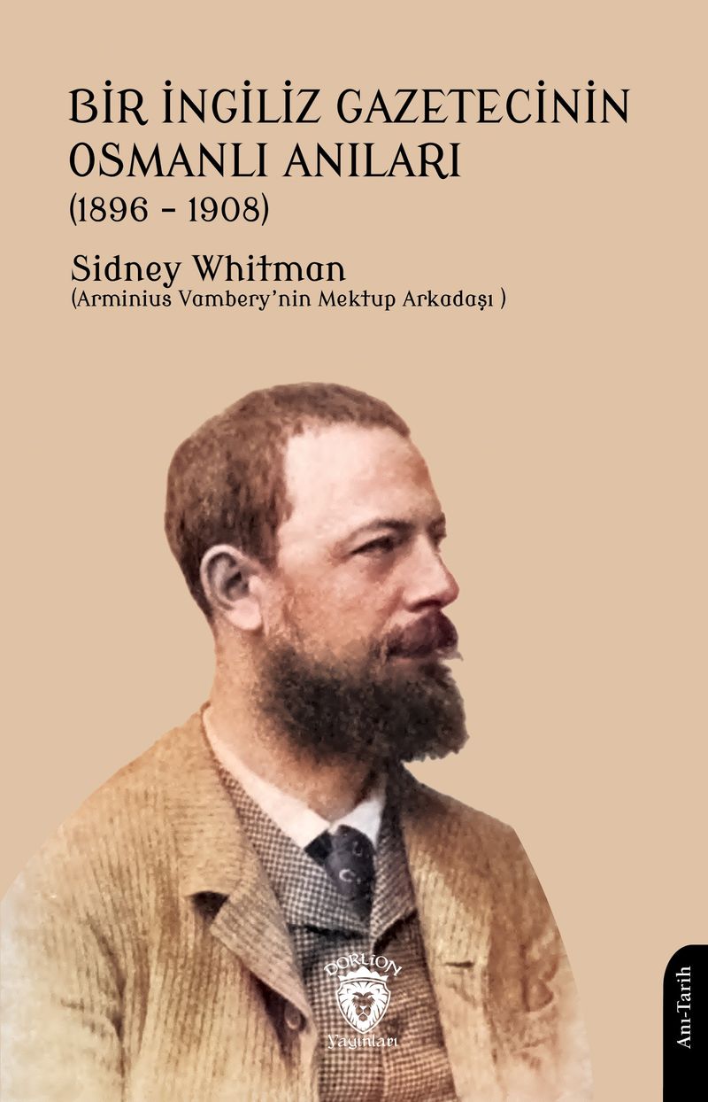 Bir İngiliz Gazetecinin Osmanlı Anıları (1896-1908) kitap kapağı
