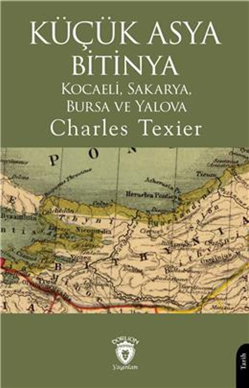 Küçük Asya Bitinya Kocaeli Sakarya Bursa Ve Yalova kitap kapağı