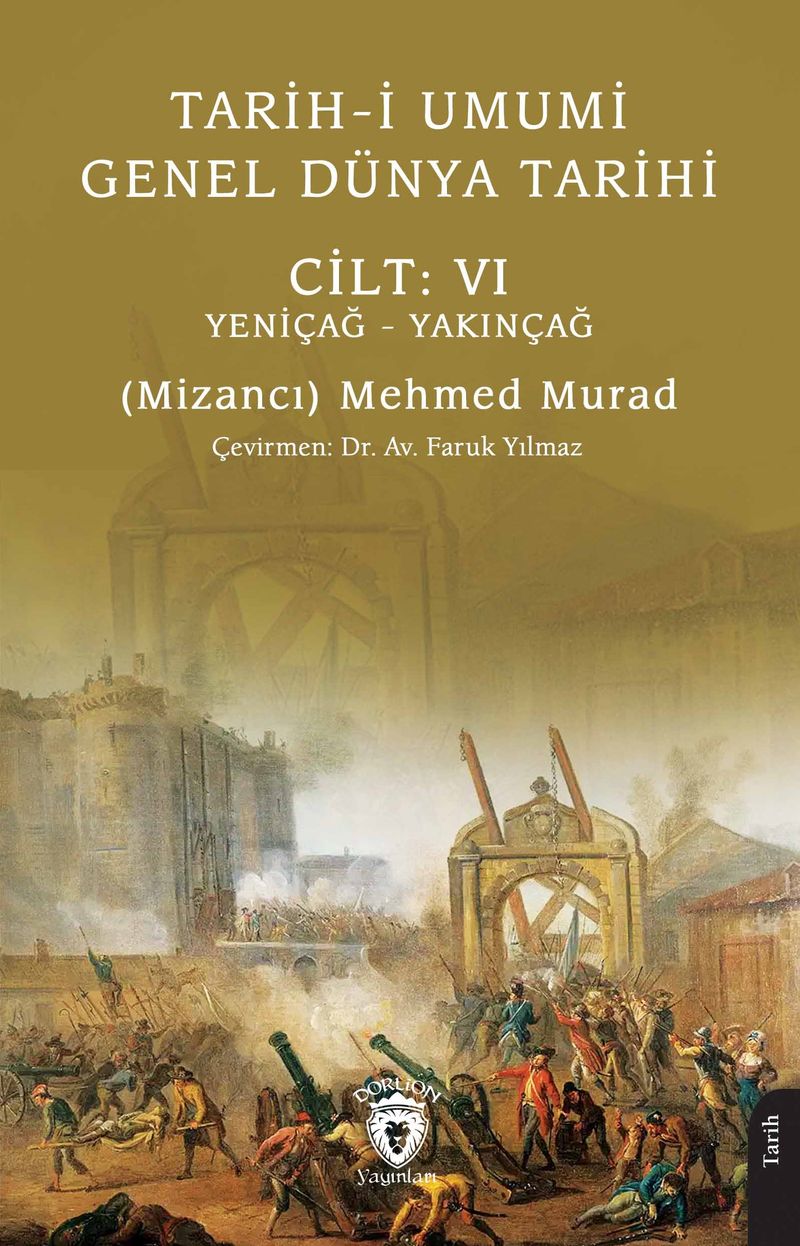 Tarih-i Umumi - Genel Dünya Tarihi Cilt: VI Yeniçağ - Yakınçağ kitap kapağı