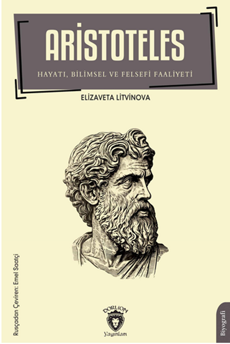 Aristoteles Hayatı, Bilimsel ve Felsefi Faaliyeti kitap kapağı