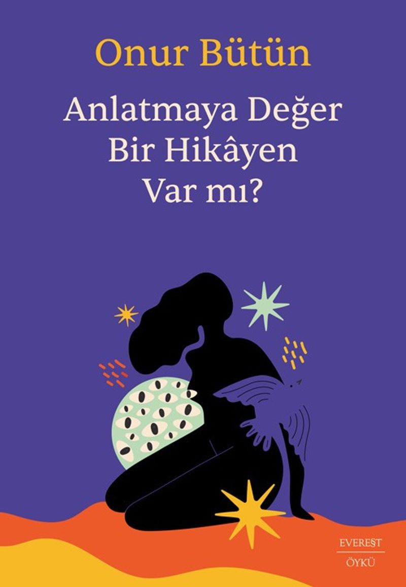 Anlatmaya Değer Bir Hikayen Var mı? kitap kapağı