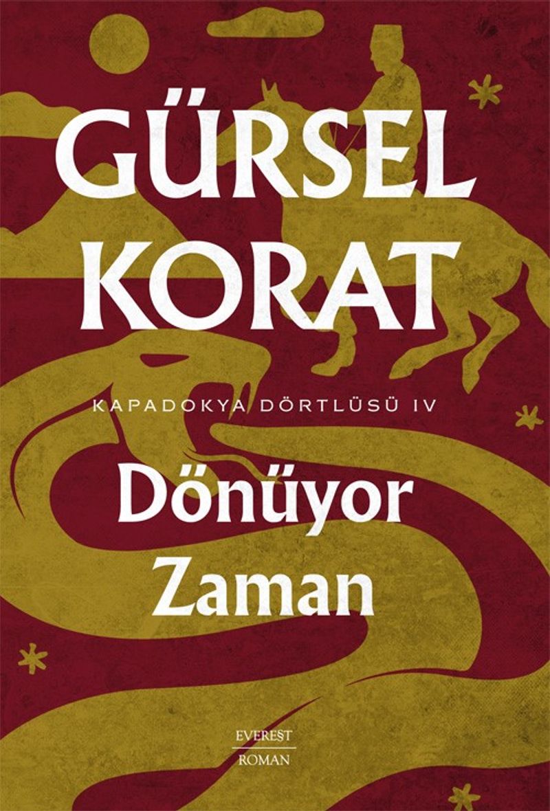 Dönüyor Zaman / Kapadokya Dörtlüsü IV kitap kapağı