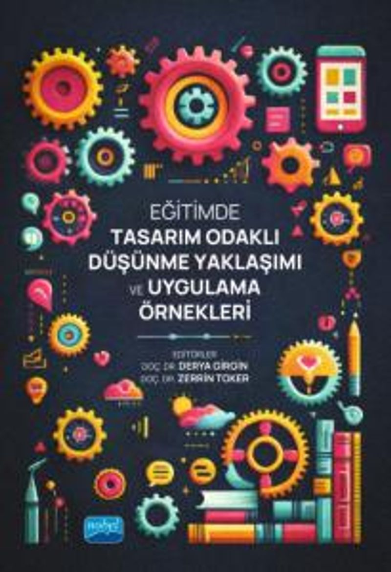 Eğitimde Tasarım Odaklı Düşünme Yaklaşımı ve Uygulama Örnekleri kitap kapağı