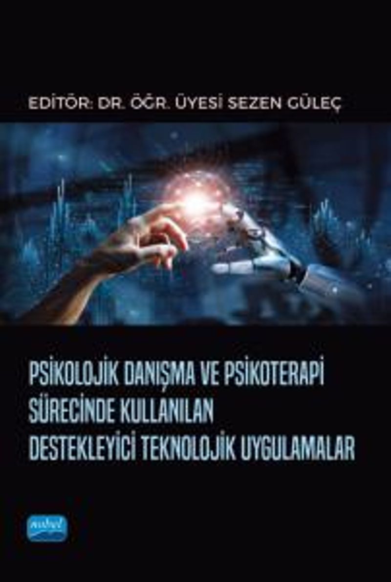 Psikolojik Danışma ve Psikoterapi Sürecinde Kullanılan Destekleyici Teknolojik Uygulamalar kitap kapağı