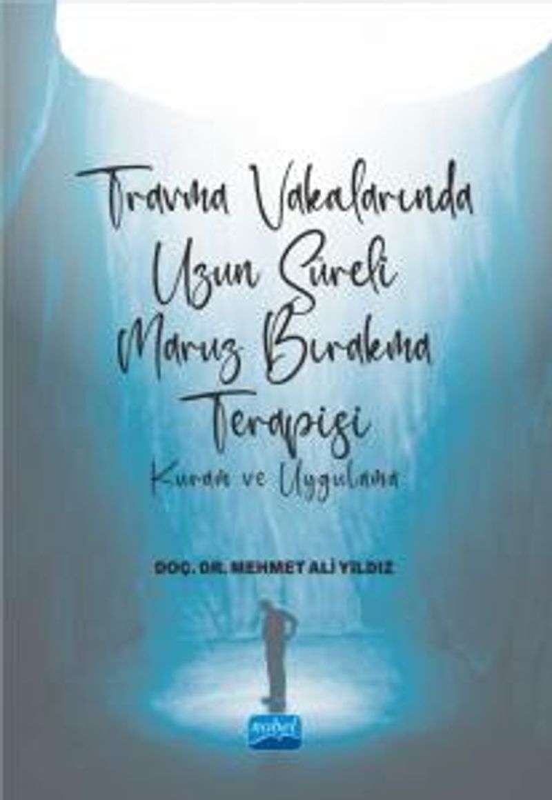 Travma Vakalarında Uzun Süreli Maruz Bırakma Terapisi Kuram Ve Uygulama kitap kapağı