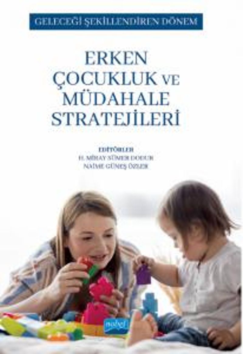 Geleceği Şekillendiren Dönem Erken Çocukluk ve Müdahale Stratejileri kitap kapağı
