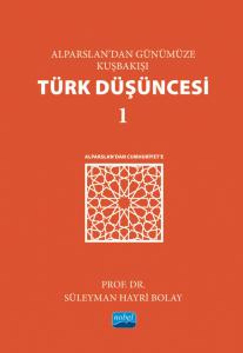 Alparslan'dan Günümüze Kuşbakışı Türk Düşüncesi 1 Alparslan'dan Cumhuriyet'e kitap kapağı