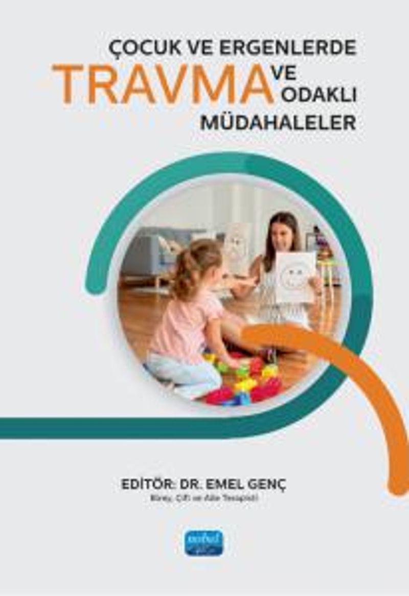 Çocuk ve Ergenlerde Travma ve Travma Odaklı Müdahaleler kitap kapağı