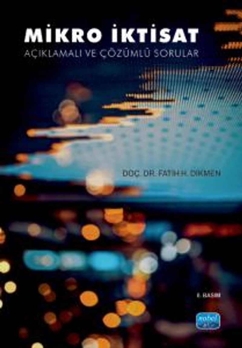 Mikro İktisat Açıklamalı ve Çözümlü Sorular kitap kapağı