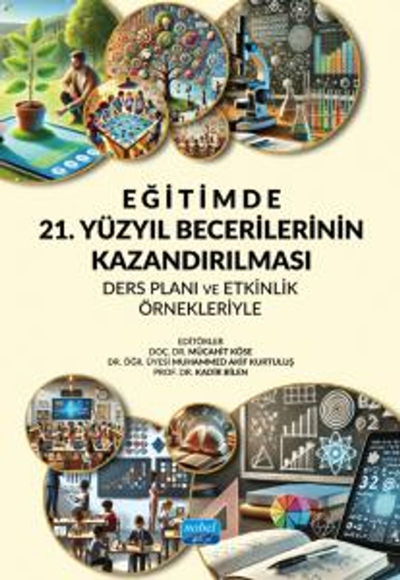 Eğitimde 21. Yüzyıl Becerilerinin Kazandırılması: Ders Planı ve Etkinlik Örnekleriyle kitap kapağı