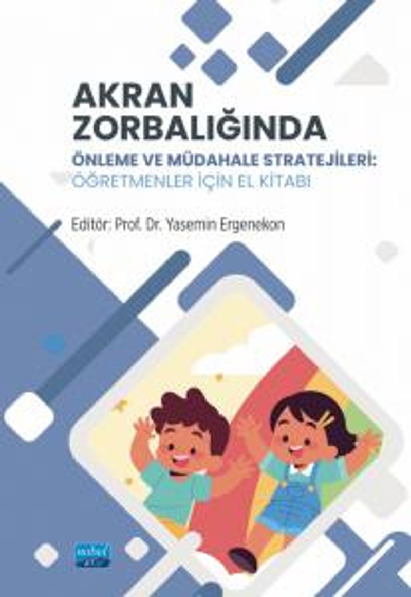 Akran Zorbalığında Önleme ve Müdahale Stratejileri Öğretmenler İçin El Kitabı kitap kapağı