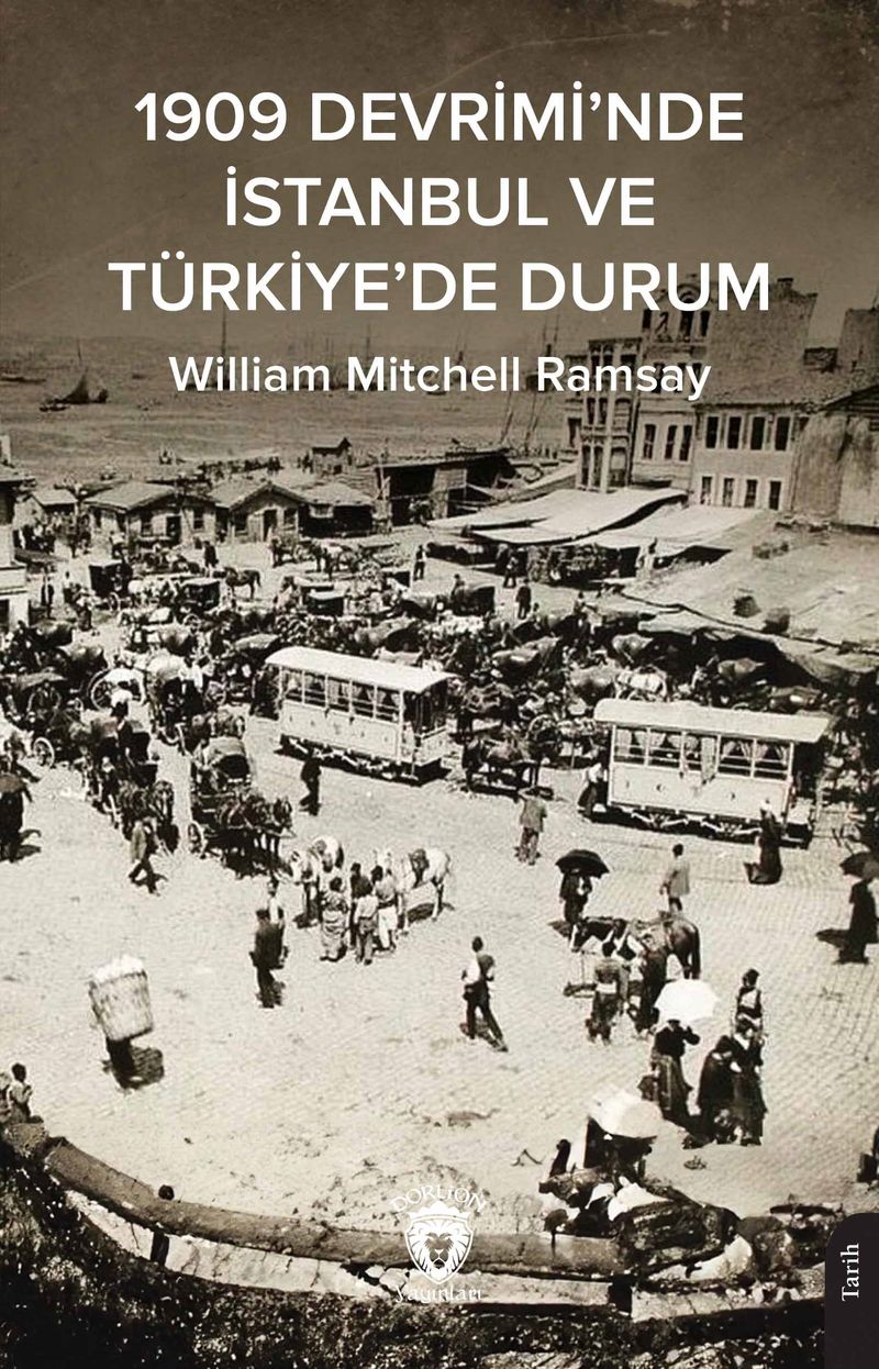 1909 Devrimi'nde İstanbul ve Türkiye'de Durum kitap kapağı
